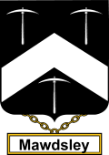 English Coat of Arms Shield Badge for Mawdsley or Mawdesley