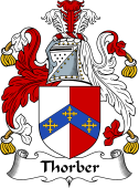 English Coat of Arms for the family Thorber