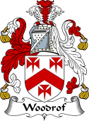 English Coat of Arms for the family Woodrof or Woodrow