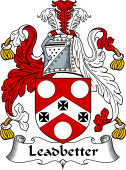 English Coat of Arms for the family Leadbetter or Leadbitter