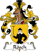 German Wappen Coat of Arms for Rösch