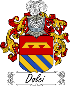 Araldica Italiana Coat of arms used by the Italian family Dolci