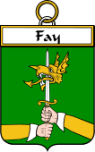 Irish Badge for Fay or O'Fee