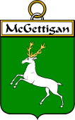 Irish Badge for McGettigan or Gethin