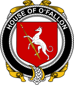 Irish Coat of Arms Badge for the O'FALLON family