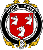 Irish Coat of Arms Badge for the RYAN (O’Mulrian) family