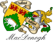 Sept (Clan) Coat of Arms from Ireland for MacDonogh