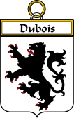 French Coat of Arms Badge for Dubois (Bois du)