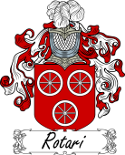 Araldica Italiana Coat of arms used by the Italian family Rotari