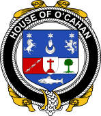 Irish Coat of Arms Badge for the O'CAHAN (KEANE) family