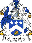 English Coat of Arms for the family Fairweather