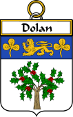 Irish Badge for Dolan or O'Dolan