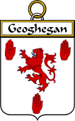 Irish Badge for Geoghegan or McGeoghegan