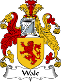 English Coat of Arms for the family Wale