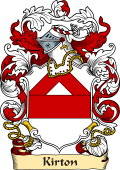 English or Welsh Family Coat of Arms (v.23) for Kirton (Northamptonshire, and Wiltshire)