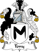 English Coat of Arms for the family Tony