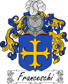 Araldica Italiana Coat of arms used by the Italian family Franceschi