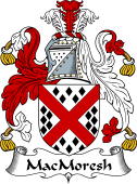 Irish Coat of Arms for MacMoresh or MacMorris