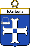 Irish Badge for Mulock or Mullock