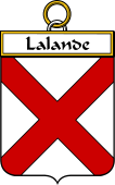 French Coat of Arms Badge for Lalande (Lande de la)