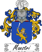 Araldica Italiana Coat of arms used by the Italian family Maestri
