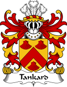 Welsh Coat of Arms for Tankard (of Dudwells, Pembrokeshire)