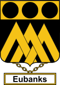 English Coat of Arms Shield Badge for Eubanks