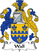 English Coat of Arms for the family Wall