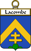 French Coat of Arms Badge for Lacombe ( Combe de la)