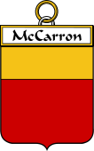 Irish Badge for McCarron or Carron