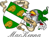 Sept (Clan) Coat of Arms from Ireland for MacKenna