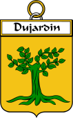 French Coat of Arms Badge for Dujardin (Jardin du)