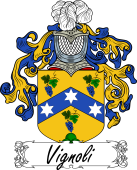 Araldica Italiana Coat of arms used by the Italian family Vignoli