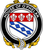 Irish Coat of Arms Badge for the O'PHELAN family