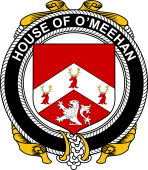 Irish Coat of Arms Badge for the O'MEEHAN family