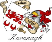 Sept (Clan) Coat of Arms from Ireland for Kavanagh