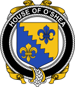 Irish Coat of Arms Badge for the O'SHEA family
