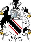 English Coat of Arms for the family Tetlow