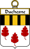 French Coat of Arms Badge for Duchesne (Chesne du)