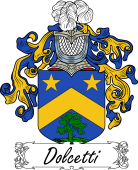 Araldica Italiana Coat of arms used by the Italian family Dolcetti