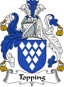 English Coat of Arms for the family Topping