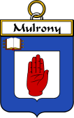 Irish Badge for Mulrony or O'Mulrooney