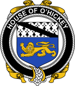 Irish Coat of Arms Badge for the O'HICKEY family