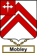 English Coat of Arms Shield Badge for Mobley or Moberley