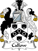 English Coat of Arms for the family Callow