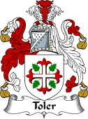 Irish Coat of Arms for Toler or Toller